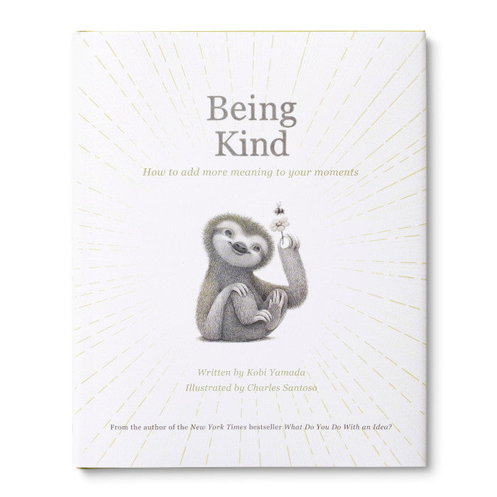 Being Kind: How to Add More Meaning to your Moments