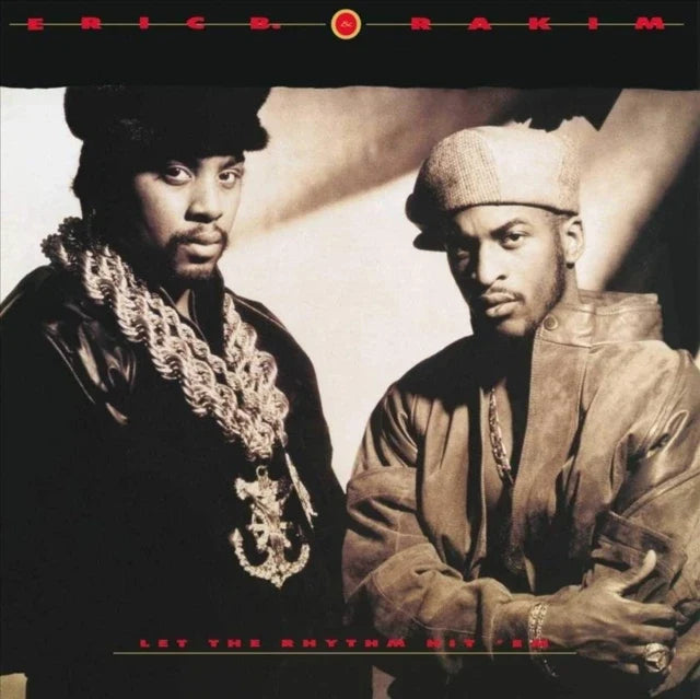 Eric B & Rakim - Let The Rhythm Hit 'Em