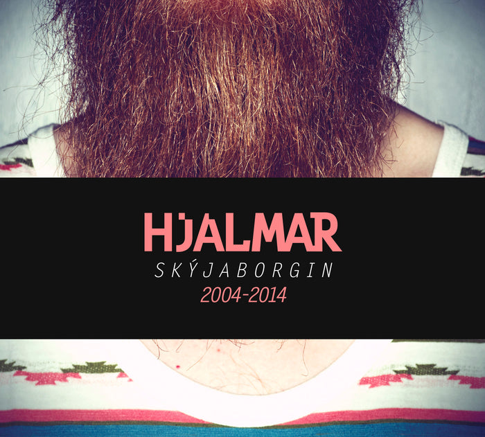 Hjálmar - Skýjaborgin 2004-2014