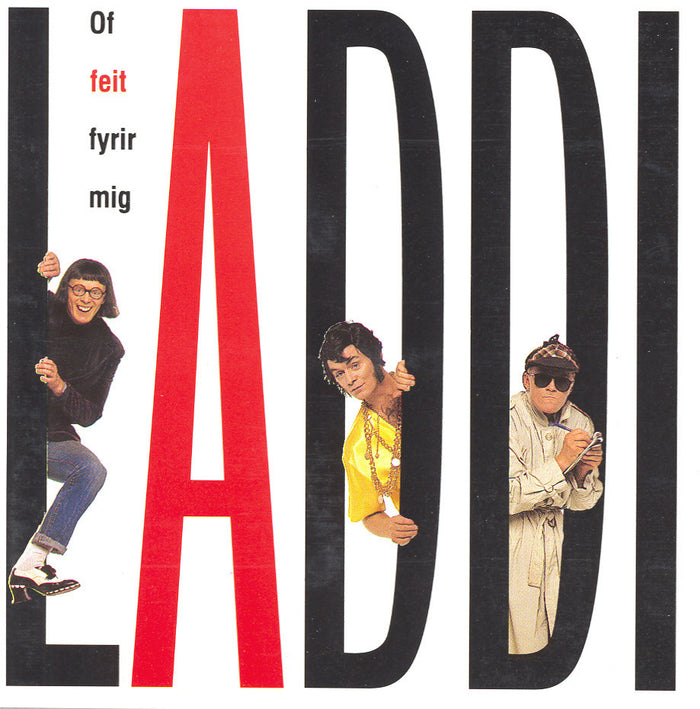Laddi - Of feit fyrir mig