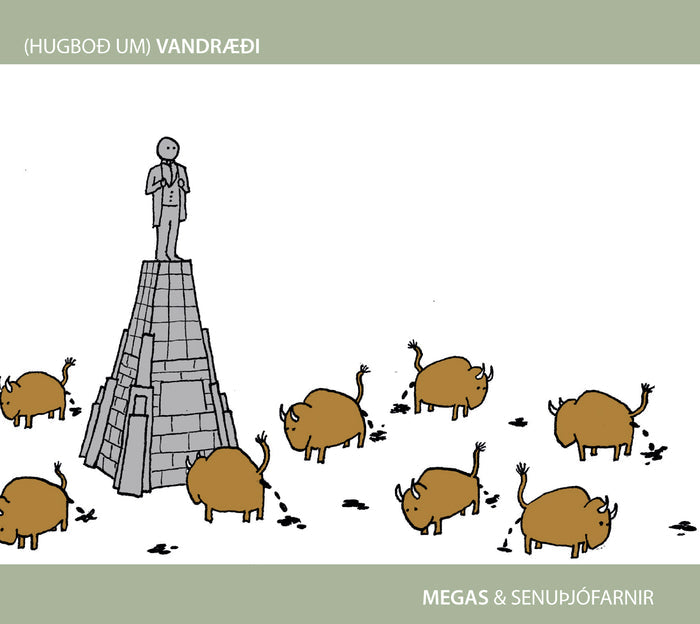 Megas & Senuþjófarnir- (Hugboð um) vandræði