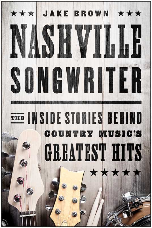 Simon & Schuster - Nashville Songwriter by Jake Brown
