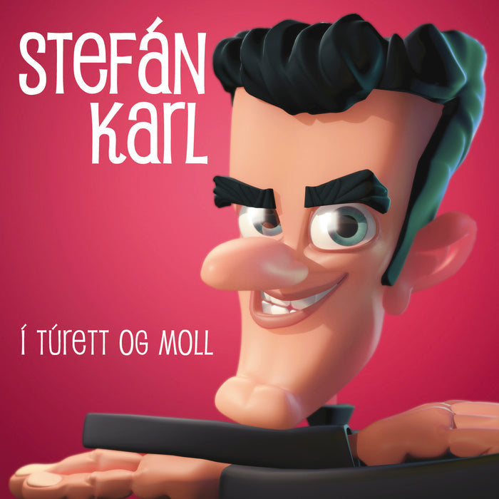 Stefán Karl Stefánsson - Í túrett og moll