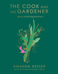 W. W. Norton - The Cook and the Gardener: Recipes and Writings