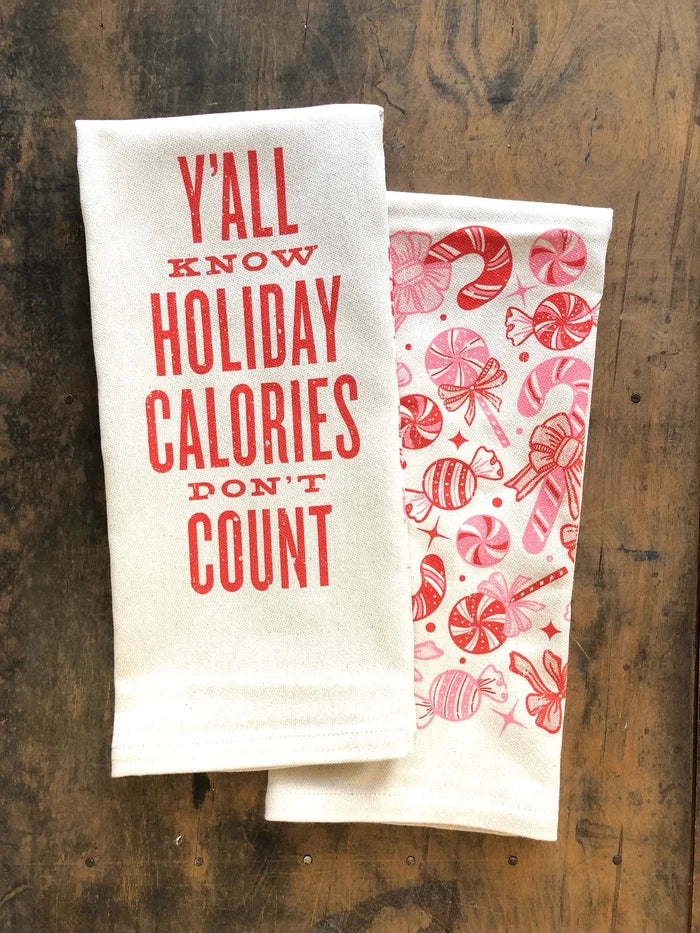 Y'all Know Holiday Calories Don't Count Kitchen Towel